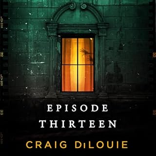 Episode Thirteen Audiolibro Por Craig DiLouie arte de portada
