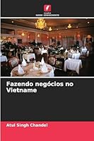 Fazendo negócios no Vietname (Portuguese Edition) 6208858860 Book Cover