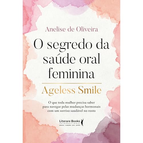 O segredo da saúde oral feminina