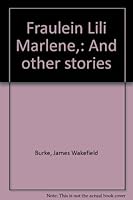 Fraulein Lili Marlene,: And other stories B0006ATEDS Book Cover