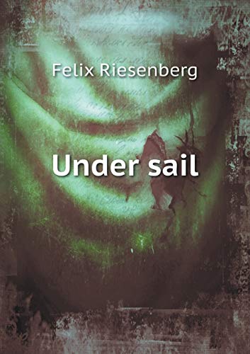 Under sail 5519352224 Book Cover