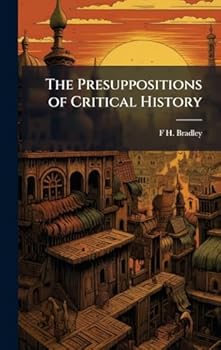 Hardcover The Presuppositions of Critical History Book