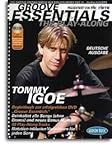 Komponist: IGOE TOMMY GROOVE ESSENTIALS 1.0 - THE PLAY ALONG - arrangiert für Schlagzeug - mit CD [Noten / Sheetmusic] Komponist: IGOE TOMMY