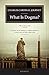 What Is Dogma?