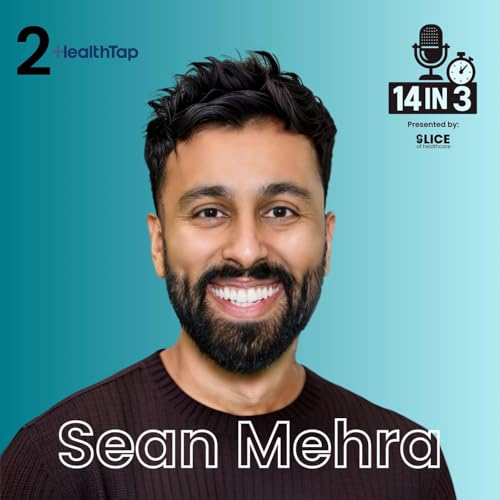 #2 - Sean Mehra, Co-Founder & CEO at HealthTap