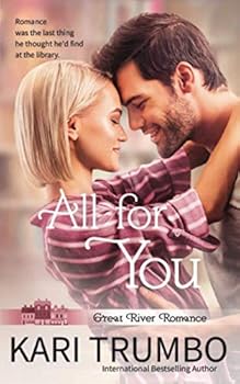 Paperback All For You (Great River Romance) Book