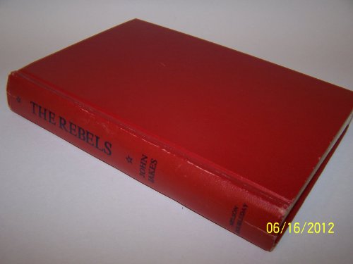 By John Jakes: The Rebels (Kent Family Chronicl... B006F47H60 Book Cover