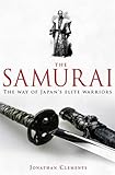 A Brief History of the Samurai (Brief Histories)