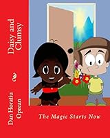 Daisy and Clumsy: The Magic Starts Now 151777053X Book Cover