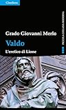 Valdo. L'eretico Di Lione - 2