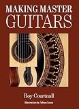 Making Master Guitars (English Edition)