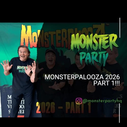 MONSTERPALOOZA 2026: PART 1!!!