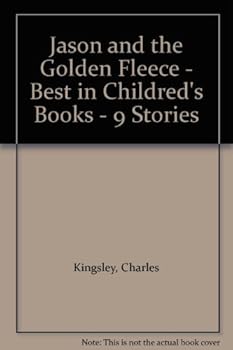 BEST IN CHILDREN'S BOOKS Jason and the Golden Fleece Bk 30