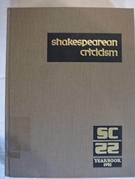 Hardcover Shakespearean Criticism: Excerpts from the Criticism of William Shakespeare's Plays & Poetry, from the First Published Appraisals to Current Evaluatio Book