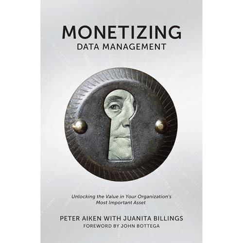 Monetizing Data Management by Peter Aiken, Juanita Billings episode artwork