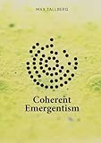 coherent rofin  Coherent Emergentism: A Comprehensive Theory of Reality