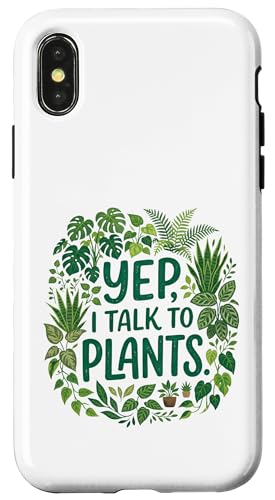 Funny Gardener Botanical Lover Sayings Yep, I Talk To Plants �X�}�z�P�[�X iPhone X/XS �p