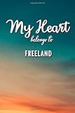  My heart Belongs To Freeland: Lined Notebook / Journal Gift, 120 Pages, 6x9, Soft Cover, Matte Finish