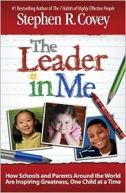 The Leader in Me Publisher: Free Press B004TNEFMI Book Cover