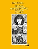 Selina, Pumpernickel und die Katze Flora: Bilderbuch (Carl-Auer Kids)