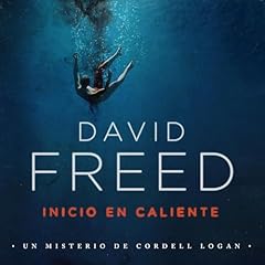 Inicio en caliente Audiolibro Por David Freed arte de portada