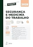 Segurança e Medicina do Trabalho - 92ª Edição 2025