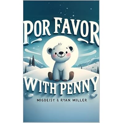Por Favor with Penny: Learn Spanish Manners with Penny