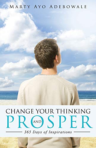 Change Your Thinking and Prosper: 365 Days of I... 1490872981 Book Cover