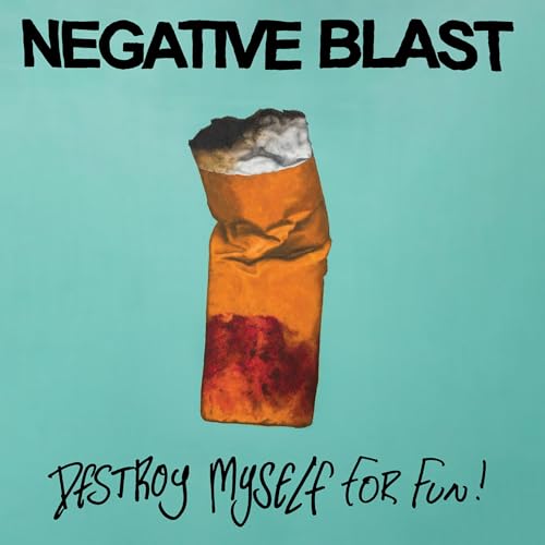 ALBUM REVIEW: NEGATIVE BLAST - Destroy Myself for Fun cover art