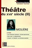  THEATRE XVII - MOLIERE - LYCEE (Ancienne Edition)