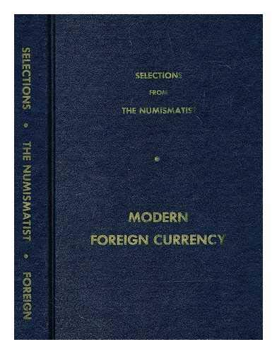Selections from The Numismatist Modern Foreign ... B000GLRFF6 Book Cover