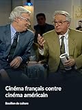 billard savane rene pierre avis  Cinéma français contre cinéma américain (Bouillon de culture)