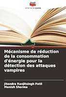 Mécanisme de réduction de la consommation d'énergie pour la détection des attaques vampires 6202361638 Book Cover