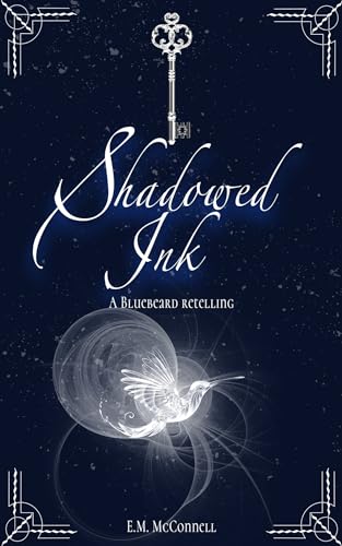 Shadowed Ink : A dark fantasy lady Bluebeard retelling (Once Upon A Reimagining) (English Edition)
