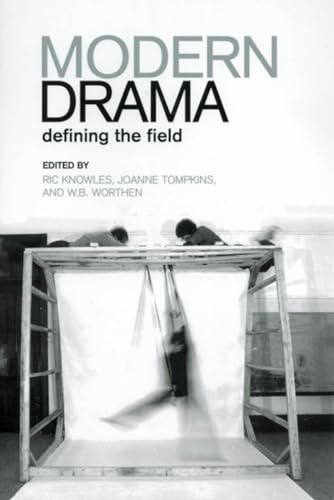 Modern Drama: Defining the Field (Heritage)