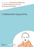 allaitement bÃbé deux ans  L\'allaitement aujourd\'hui: DISCOURS ET DISCUSSIONS AUTOUR DE L\'ALLAITEMENT MATERNEL