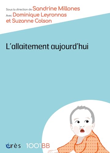 livre L'allaitement aujourd'hui: DISCOURS ET DISCUSSIONS AUTOUR DE L'ALLAITEMENT MATERNEL