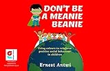 be famous beanie  Don\'t Be A Meanie Beanie: Using colours to reinforce positive social behaviour in children (English Edition)
