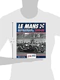 Le Mans 1923-29: The Official History of the World's Greatest Motor Race