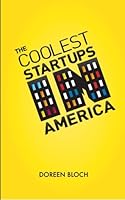 The Coolest Startups in America, Volume 1 0615576451 Book Cover