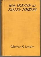 WITH WAYNE AT FALLEN TIMBERS B005WEXVAK Book Cover