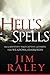 Hell's Spells: How to Indentify, Take Captive, and Dispel the Weapons of Darkness