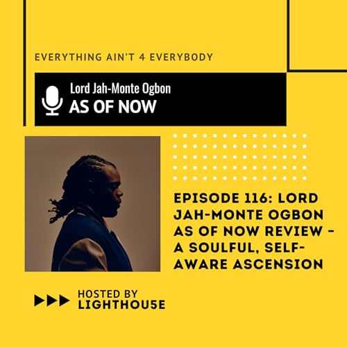 Lord Jah Monte Ogbon As of Now Review &ndash; A Soulful, Self Aware Ascension