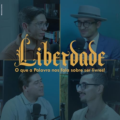 DOIS OU TR&Ecirc;S | #03 - Liberdade - O que a Palavra fala sobre ser livre! copertina