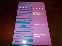 Holy Week: Interpreting the Lessons of the Church Year 0800641809 Book Cover