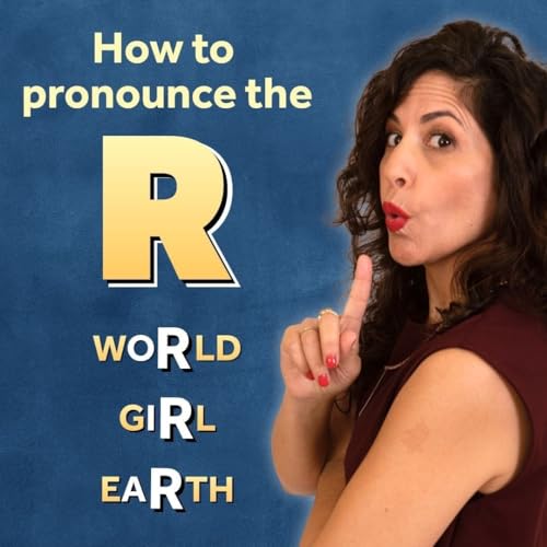 485. The American R sound made simple: girl, term, certain, earth Podcast Por  arte de portada
