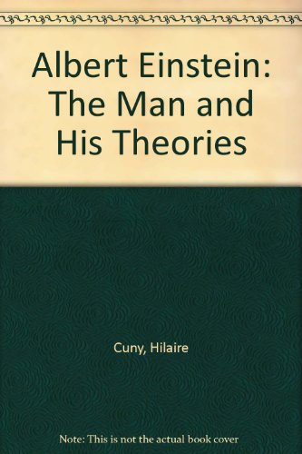 Albert Einstein: The Man and His Theories B002XI6NBM Book Cover