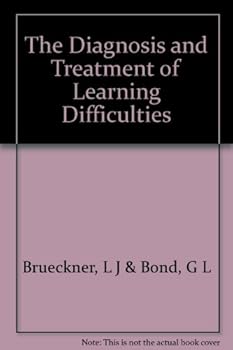 Hardcover The diagnosis and treatment of learning difficulties, Book