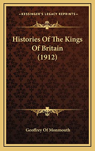 Histories Of The Kings Of Britain (1912)