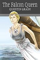 The Falcon Queen 0989836657 Book Cover